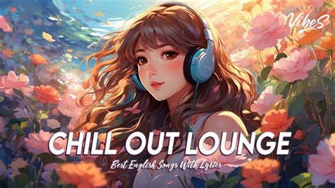 chill out tunes|top 100 chill out songs.